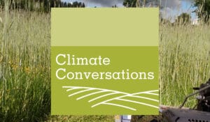 This episode of the Climate Conversations podcast talks about cover cropping as a climate resilient farm practice.